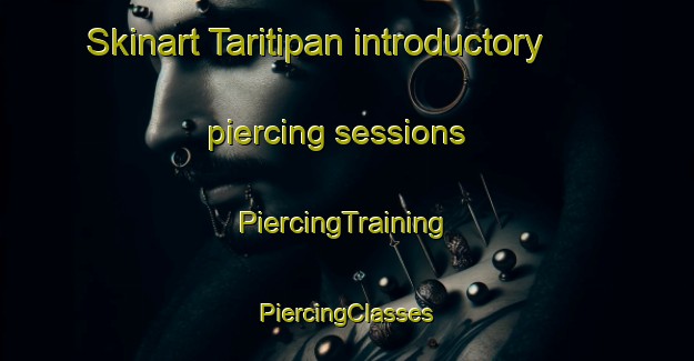 Skinart Taritipan introductory piercing sessions | #PiercingTraining #PiercingClasses #SkinartTraining-Malaysia