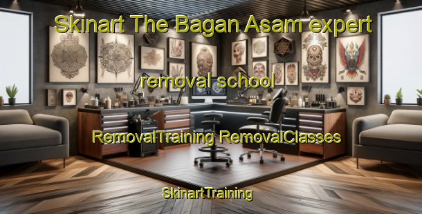 Skinart The Bagan Asam expert removal school | #RemovalTraining #RemovalClasses #SkinartTraining-Malaysia