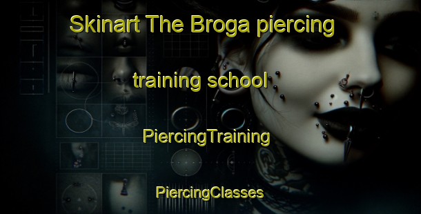 Skinart The Broga piercing training school | #PiercingTraining #PiercingClasses #SkinartTraining-Malaysia