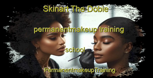 Skinart The Dobie permanentmakeup training school | #PermanentmakeupTraining #PermanentmakeupClasses #SkinartTraining-Malaysia