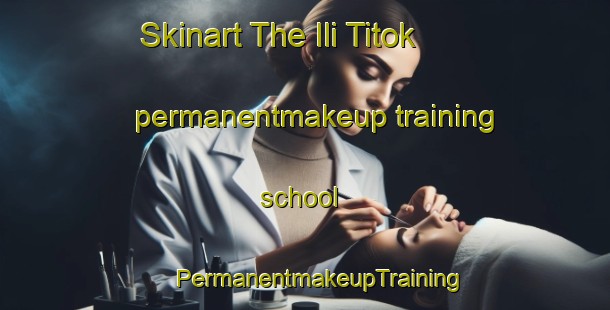 Skinart The Ili Titok permanentmakeup training school | #PermanentmakeupTraining #PermanentmakeupClasses #SkinartTraining-Malaysia