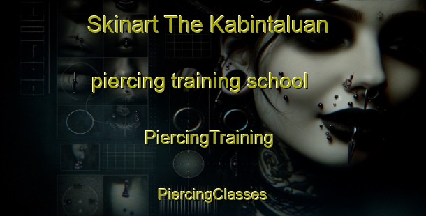 Skinart The Kabintaluan piercing training school | #PiercingTraining #PiercingClasses #SkinartTraining-Malaysia