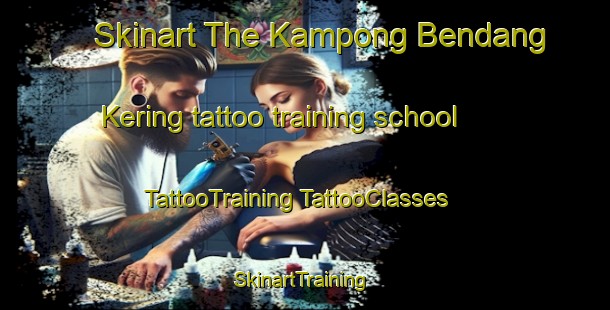 Skinart The Kampong Bendang Kering tattoo training school | #TattooTraining #TattooClasses #SkinartTraining-Malaysia