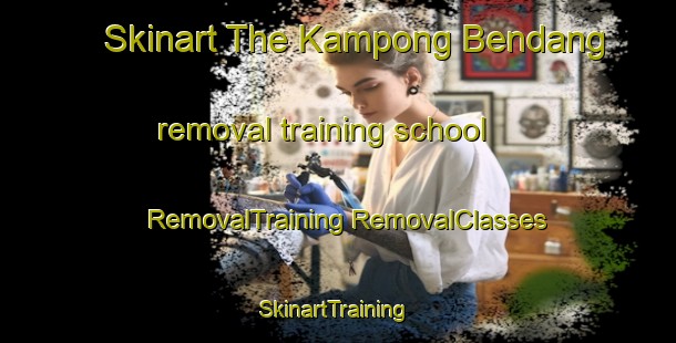 Skinart The Kampong Bendang removal training school | #RemovalTraining #RemovalClasses #SkinartTraining-Malaysia