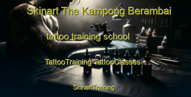 Skinart The Kampong Berambai tattoo training school | #TattooTraining #TattooClasses #SkinartTraining-Malaysia