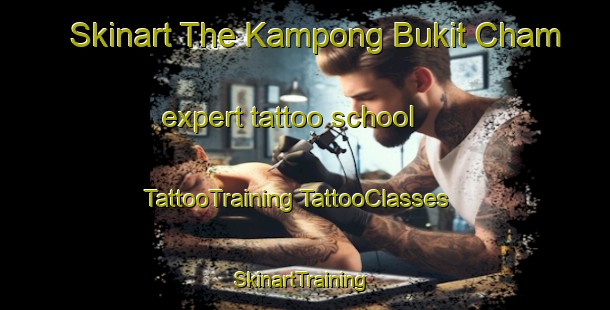 Skinart The Kampong Bukit Cham expert tattoo school | #TattooTraining #TattooClasses #SkinartTraining-Malaysia