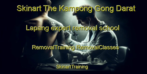 Skinart The Kampong Gong Darat Lapang expert removal school | #RemovalTraining #RemovalClasses #SkinartTraining-Malaysia