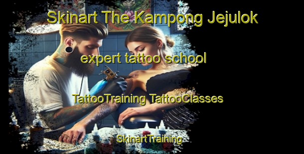 Skinart The Kampong Jejulok expert tattoo school | #TattooTraining #TattooClasses #SkinartTraining-Malaysia