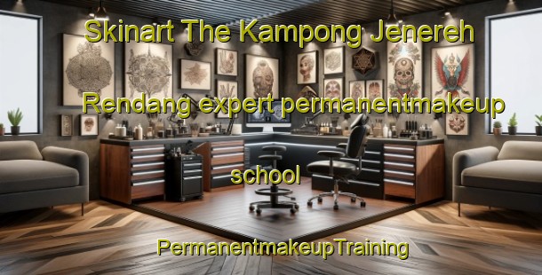 Skinart The Kampong Jenereh Rendang expert permanentmakeup school | #PermanentmakeupTraining #PermanentmakeupClasses #SkinartTraining-Malaysia