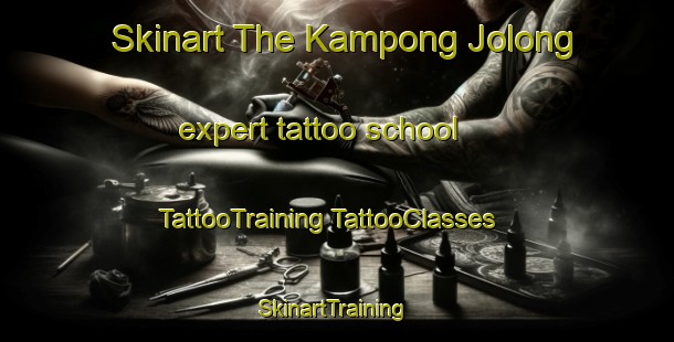 Skinart The Kampong Jolong expert tattoo school | #TattooTraining #TattooClasses #SkinartTraining-Malaysia