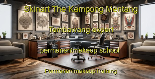 Skinart The Kampong Mentang Tembawang expert permanentmakeup school | #PermanentmakeupTraining #PermanentmakeupClasses #SkinartTraining-Malaysia