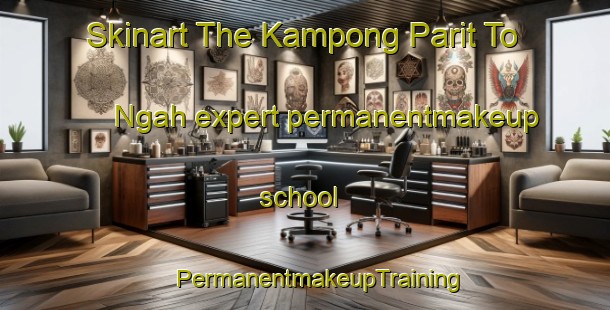 Skinart The Kampong Parit To Ngah expert permanentmakeup school | #PermanentmakeupTraining #PermanentmakeupClasses #SkinartTraining-Malaysia