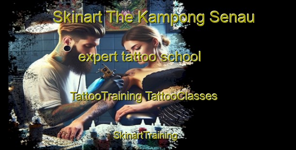 Skinart The Kampong Senau expert tattoo school | #TattooTraining #TattooClasses #SkinartTraining-Malaysia