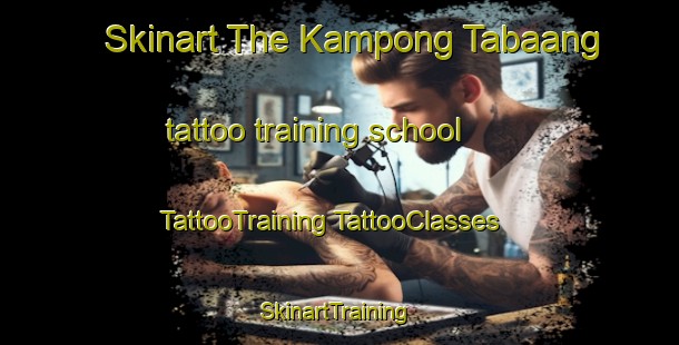 Skinart The Kampong Tabaang tattoo training school | #TattooTraining #TattooClasses #SkinartTraining-Malaysia