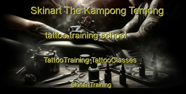 Skinart The Kampong Temong tattoo training school | #TattooTraining #TattooClasses #SkinartTraining-Malaysia