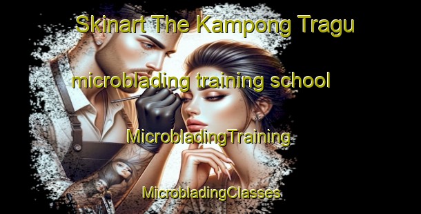 Skinart The Kampong Tragu microblading training school | #MicrobladingTraining #MicrobladingClasses #SkinartTraining-Malaysia