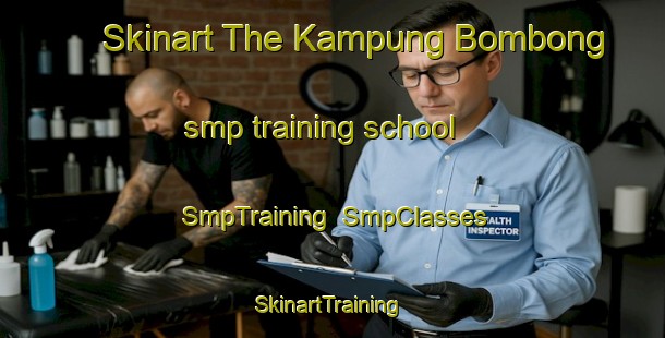 Skinart The Kampung Bombong smp training school | SmpTraining | SmpClasses | SkinartTraining-Malaysia