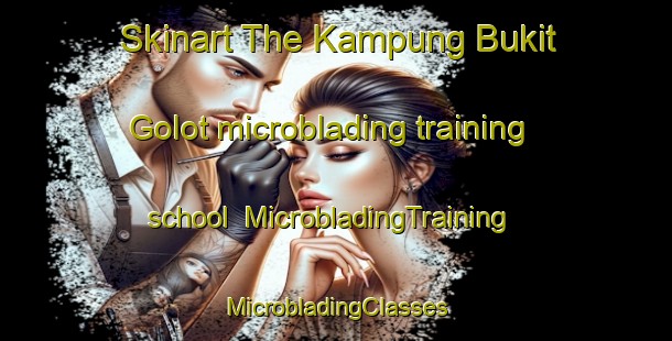 Skinart The Kampung Bukit Golot microblading training school | #MicrobladingTraining #MicrobladingClasses #SkinartTraining-Malaysia