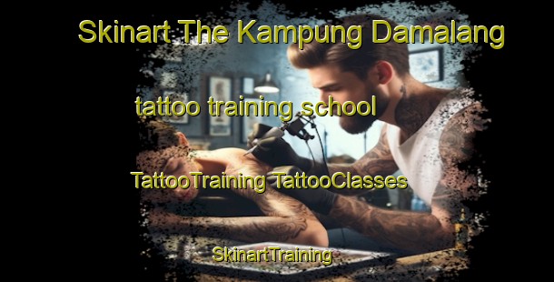 Skinart The Kampung Damalang tattoo training school | #TattooTraining #TattooClasses #SkinartTraining-Malaysia