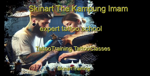 Skinart The Kampung Imam expert tattoo school | #TattooTraining #TattooClasses #SkinartTraining-Malaysia