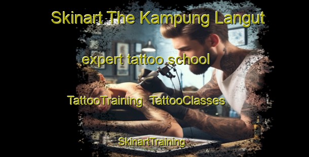 Skinart The Kampung Langut expert tattoo school | TattooTraining | TattooClasses | SkinartTraining-Malaysia