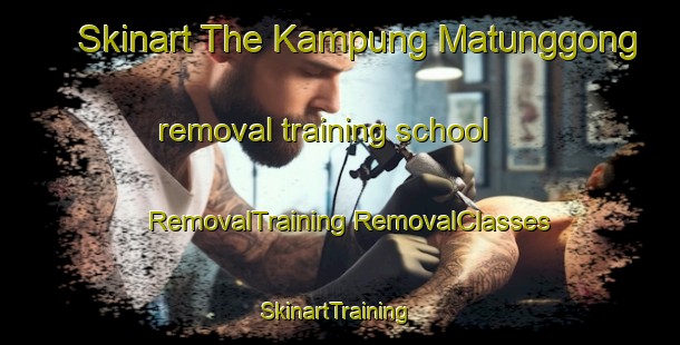 Skinart The Kampung Matunggong removal training school | #RemovalTraining #RemovalClasses #SkinartTraining-Malaysia