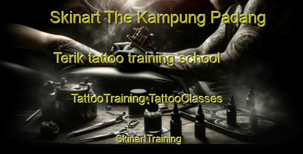 Skinart The Kampung Padang Terik tattoo training school | #TattooTraining #TattooClasses #SkinartTraining-Malaysia