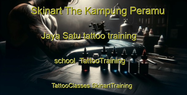 Skinart The Kampung Peramu Jaya Satu tattoo training school | #TattooTraining #TattooClasses #SkinartTraining-Malaysia