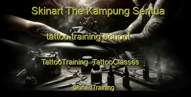 Skinart The Kampung Sentua tattoo training school | TattooTraining | TattooClasses | SkinartTraining-Malaysia