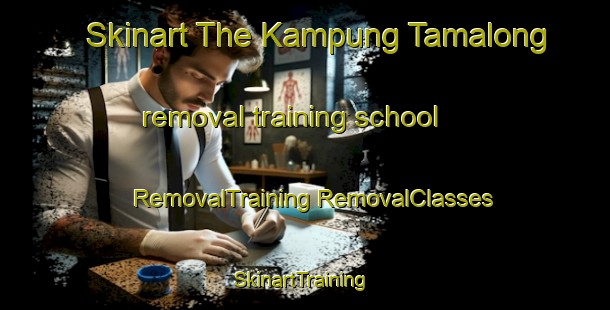 Skinart The Kampung Tamalong removal training school | #RemovalTraining #RemovalClasses #SkinartTraining-Malaysia