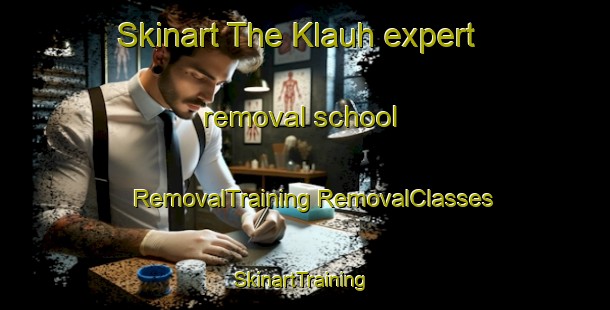 Skinart The Klauh expert removal school | #RemovalTraining #RemovalClasses #SkinartTraining-Malaysia