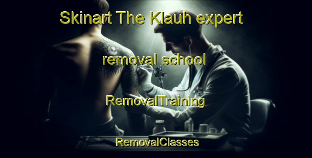 Skinart The Klauh expert removal school | RemovalTraining | RemovalClasses | SkinartTraining-Malaysia