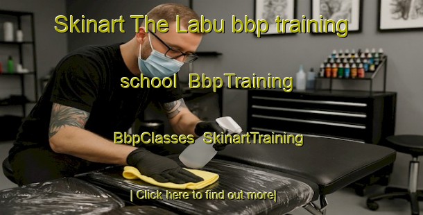 Skinart The Labu bbp training school | BbpTraining | BbpClasses | SkinartTraining-Malaysia