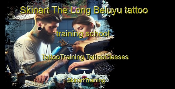 Skinart The Long Beluyu tattoo training school | #TattooTraining #TattooClasses #SkinartTraining-Malaysia