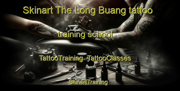 Skinart The Long Buang tattoo training school | TattooTraining | TattooClasses | SkinartTraining-Malaysia