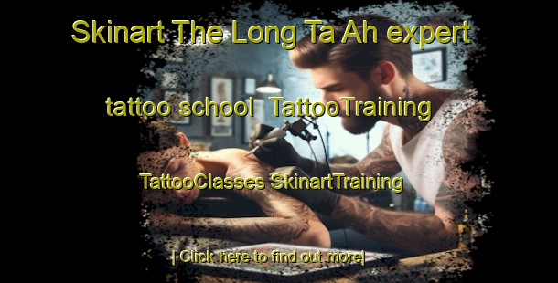 Skinart The Long Ta Ah expert tattoo school | #TattooTraining #TattooClasses #SkinartTraining-Malaysia