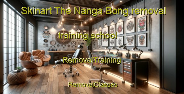 Skinart The Nanga Bong removal training school | RemovalTraining | RemovalClasses | SkinartTraining-Malaysia