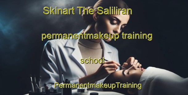 Skinart The Saliliran permanentmakeup training school | #PermanentmakeupTraining #PermanentmakeupClasses #SkinartTraining-Malaysia