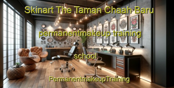 Skinart The Taman Chaah Baru permanentmakeup training school | PermanentmakeupTraining | PermanentmakeupClasses | SkinartTraining-Malaysia