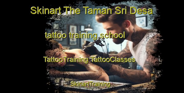 Skinart The Taman Sri Desa tattoo training school | #TattooTraining #TattooClasses #SkinartTraining-Malaysia