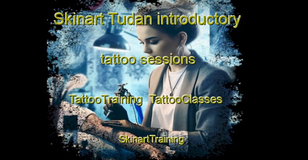 Skinart Tudan introductory tattoo sessions | TattooTraining | TattooClasses | SkinartTraining-Malaysia